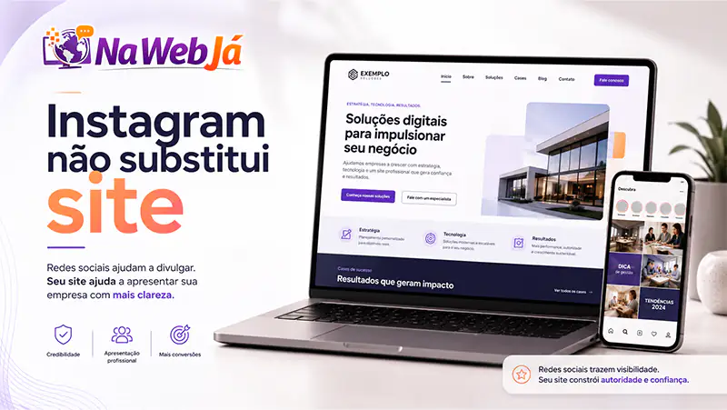 Instagram substitui site: rede social ao lado de site profissional para empresa