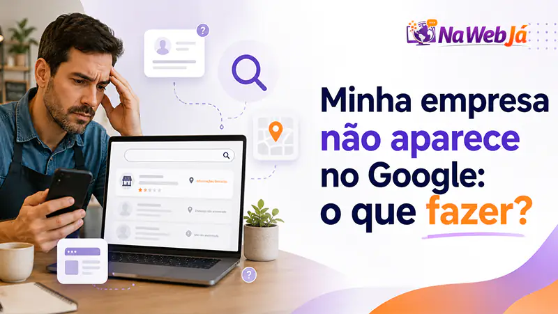 empresa não aparece no Google e precisa de presença digital profissional